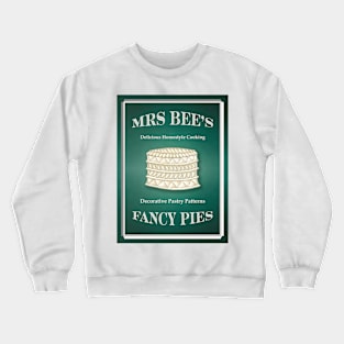 Vintage Style Poster for the Pie Lover Mrs Bee's Fancy Pies Crewneck Sweatshirt